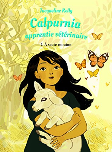 Calpurnia, apprentie vétérinaire. Vol. 2. A saute-mouton