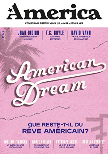 America, n° 10. American dream : que reste-t-il du rêve américain ?