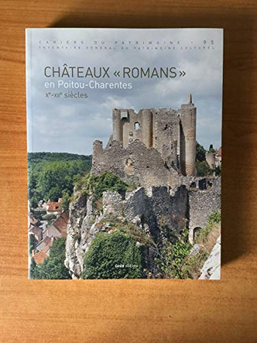 Châteaux romans en Poitou-Charentes, Xe-XIIe siècles