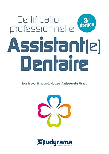 Assistant(e) dentaire : certification professionnelle