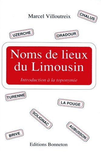 Noms de lieux du Limousin : introduction à la toponymie