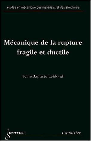 Mécanique de la rupture fragile et ductile