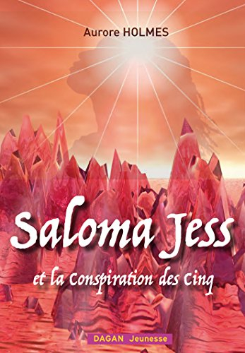 Saloma Jess et la conspiration des cinq