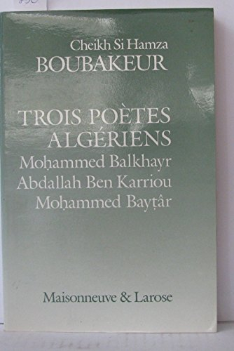 Contribution à l'étude de la vie religieuse et de la littérature algérienne moderne. Vol. 2. Trois p