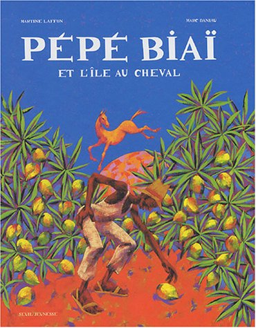 Pepe Biaï et l'île du cheval