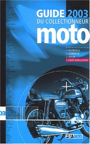 Guide 2003 du collectionneur moto