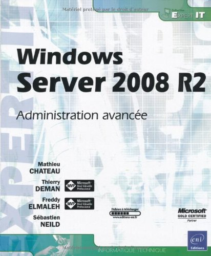 Windows Server 2008 R2 : administration avancée