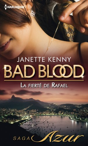 La fierté de Rafael : bad blood