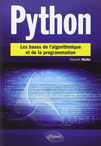 Python : les bases de l'algorithmique et de la programmation