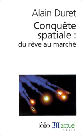 Conquête spatiale : du rêve au marché