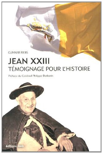 Jean XXIII : témoignage pour l'histoire