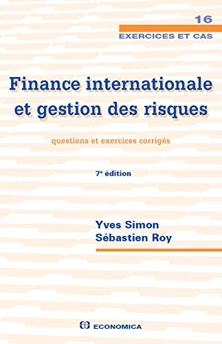 Finance internationale et gestion des risques : questions et exercices corrigés