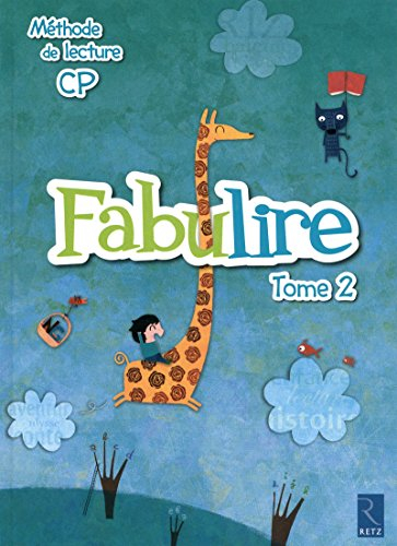 Fabulire : méthode de lecture CP. Vol. 2