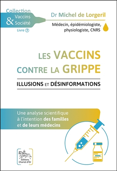 Les vaccins contre la grippe : illusions et désinformations : une analyse scientifique à l'intention