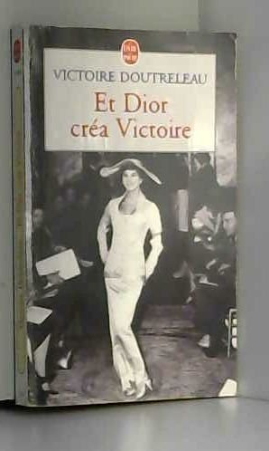 Et Dior créa Victoire