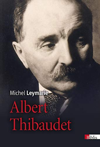 Albert Thibaudet, l'outsider du dedans