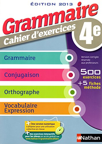 Grammaire 4e - Cahier d'exercices - VERSION CORRIGÉE RÉSERVÉE AUX ENSEIGNANTS