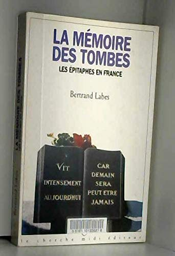 La mémoire des tombes : les épitaphes en France