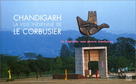 Chandigarh, la ville indienne de Le Corbusier