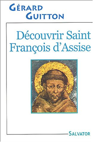 Découvrir Saint François d'Assise