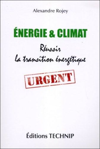 Energie & climat : réussir la transition énergétique