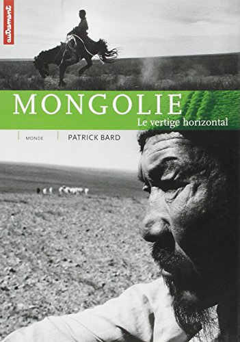 Mongolie : le vertige horizontal