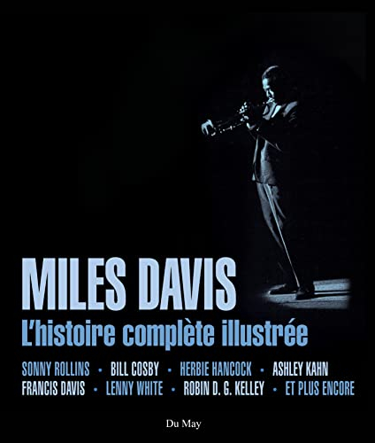 Miles Davis : l'histoire complète illustrée