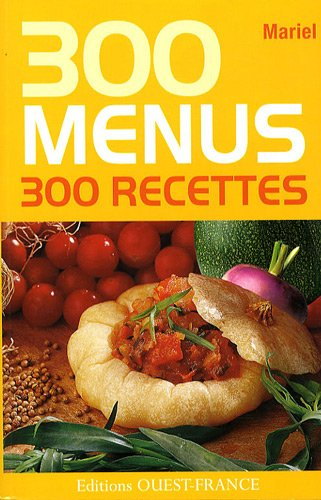 300 menus, 300 recettes