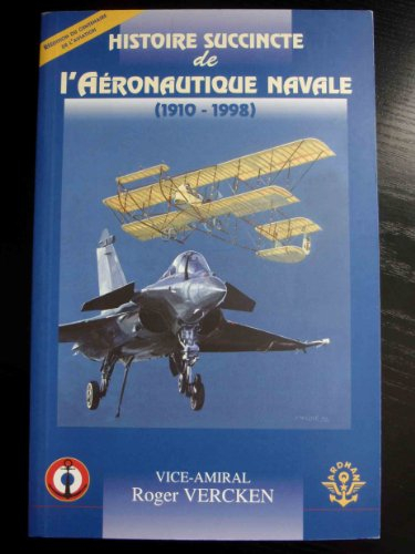 Histoire succincte de l'aéronautique navale : 1910-1998