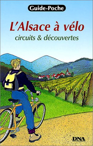 L'Alsace à vélo : circuits et découvertes