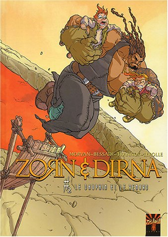 Zorn et Dirna. Vol. 2. Le dauphin et le renard