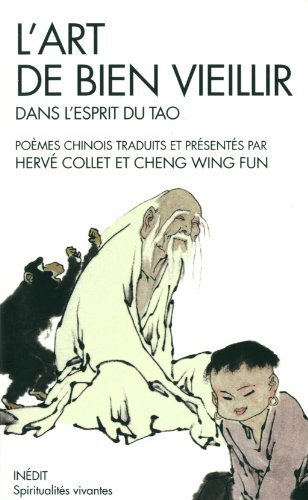 L'art de bien vieillir dans l'esprit du tao