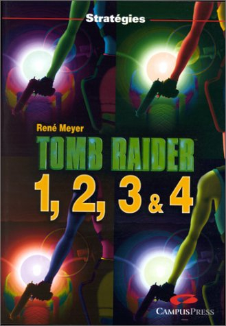 Tomb Raider 1, 2, 3 et 4