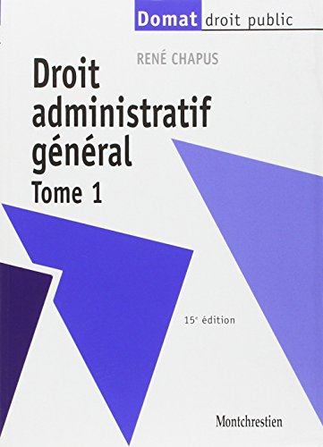 Droit administratif général. Vol. 1