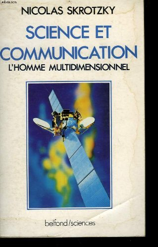 Science et communication : l'homme multidimensionnel
