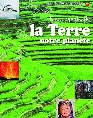 Encyclopédie de la Terre : notre planète