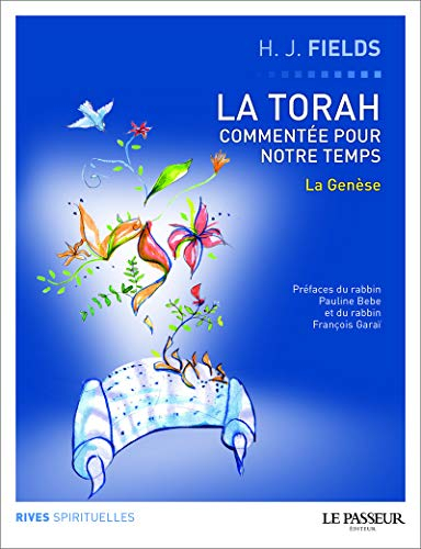 La Torah commentée pour notre temps. Vol. 1. La Genèse