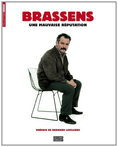 Brassens : une mauvaise réputation