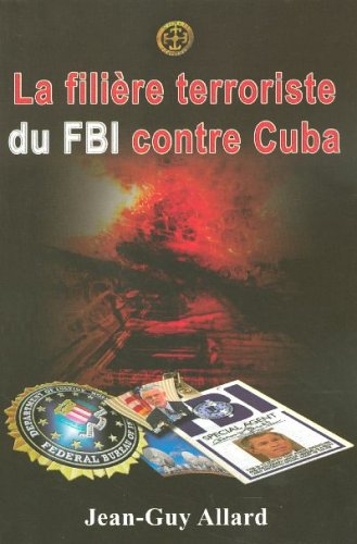 La filière terroriste du FBI contre Cuba