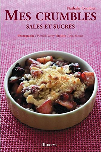 Mes crumbles salés et sucrés