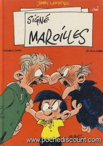 Signé Maroilles, avec little Tich et Marcinelle : une aventure de Jimmy Laventure
