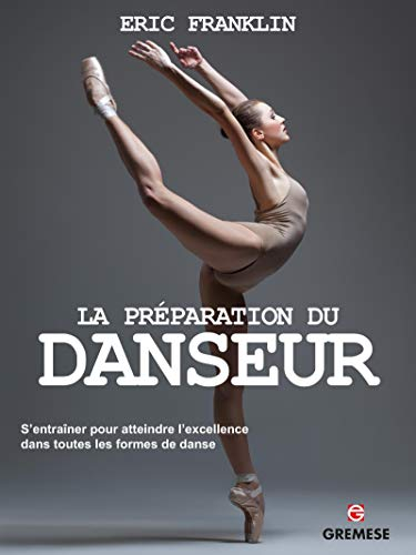 La préparation du danseur : s'entraîner pour atteindre l'excellence dans toutes les formes de danse