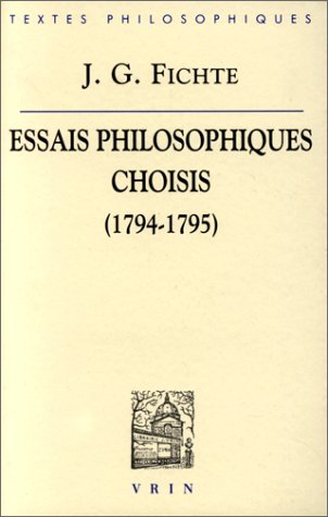 Essais philosophiques choisis (1794-1795)