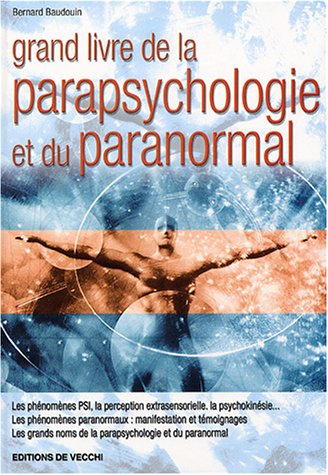 Le grand livre de la parapsychologie et du paranormal
