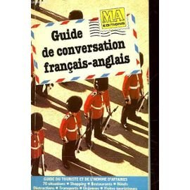 guide de conversation français-anglais / guide du touriste et de l'homme d'affaires