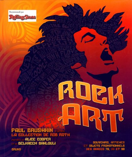 Rock art : d'après la collection de Rob Roth : souvenirs, affiches et objets promotionnels des année