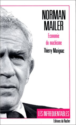 Norman Mailer : économie du machisme