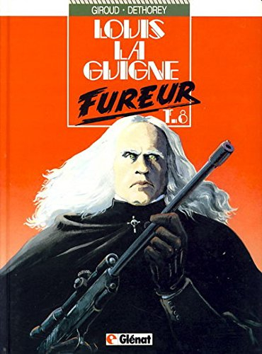 louis la guigne t8 : fureur