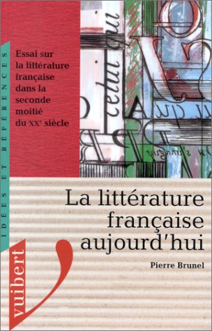 La littérature française aujourd'hui