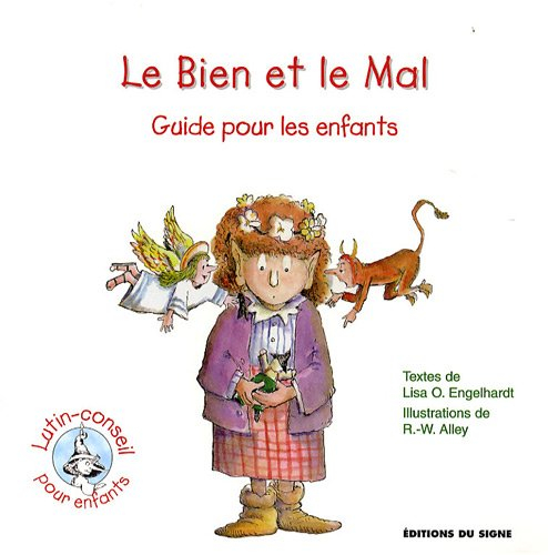 Le bien et le mal : guide pour les enfants